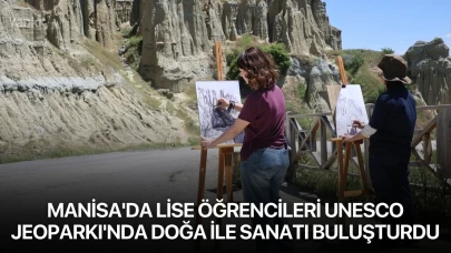 Manisa'da lise öğrencileri UNESCO Jeoparkı'nda doğa ile sanatı buluşturdu