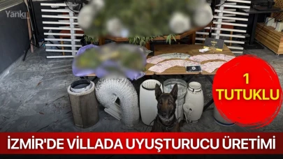 İzmir'de villada uyuşturucu üretimi: 1 tutuklu