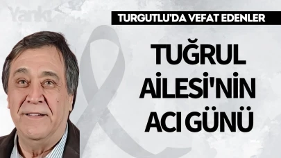 Tuğrul Ailesi'nin acı günü