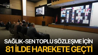 Sağlık-Sen toplu sözleşme için 81 ilde harekete geçti