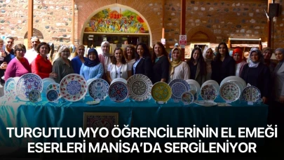 Turgutlu MYO öğrencilerinin el emeği eserleri Manisa’da sergileniyor