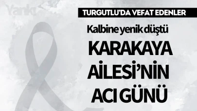 Karakaya Ailesi'nin acı günü