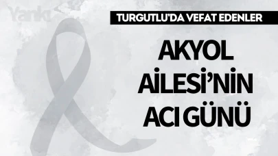 Akyol Ailesi’nin Acı Günü