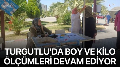 Turgutlu'da boy ve kilo ölçümleri devam ediyor