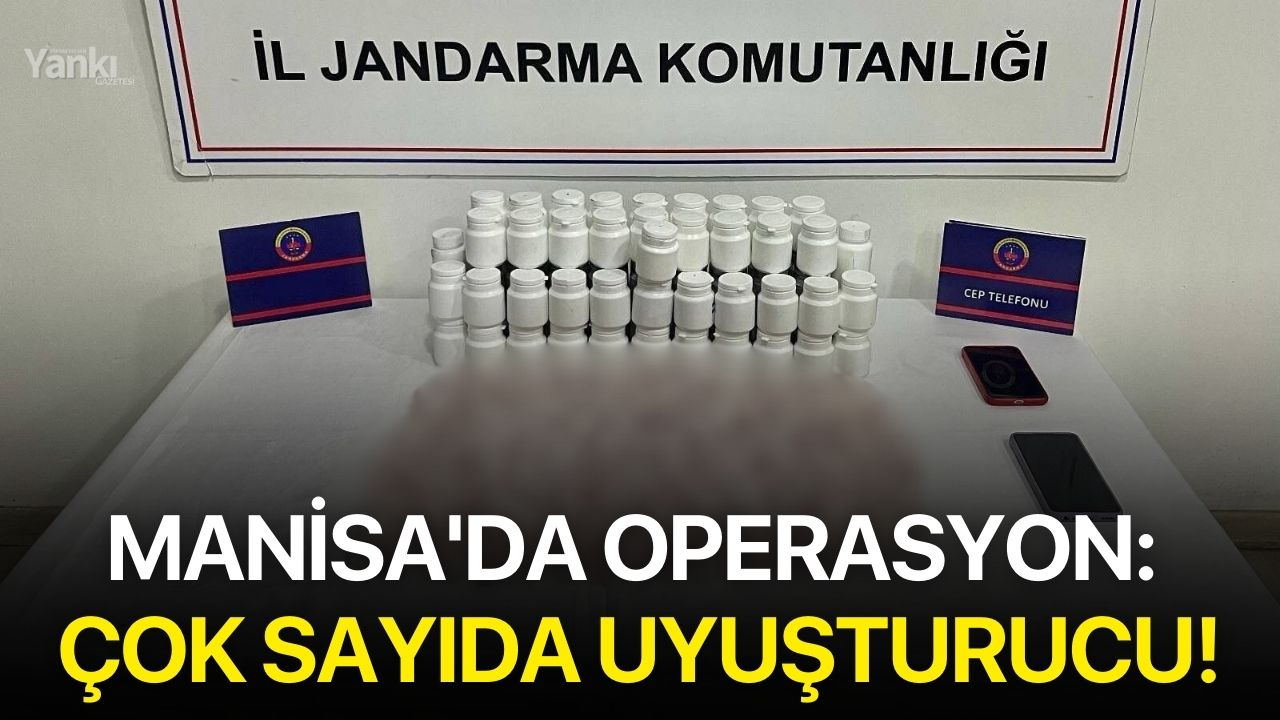 Manisa'da operasyon: Çok sayıda uyuşturucu!