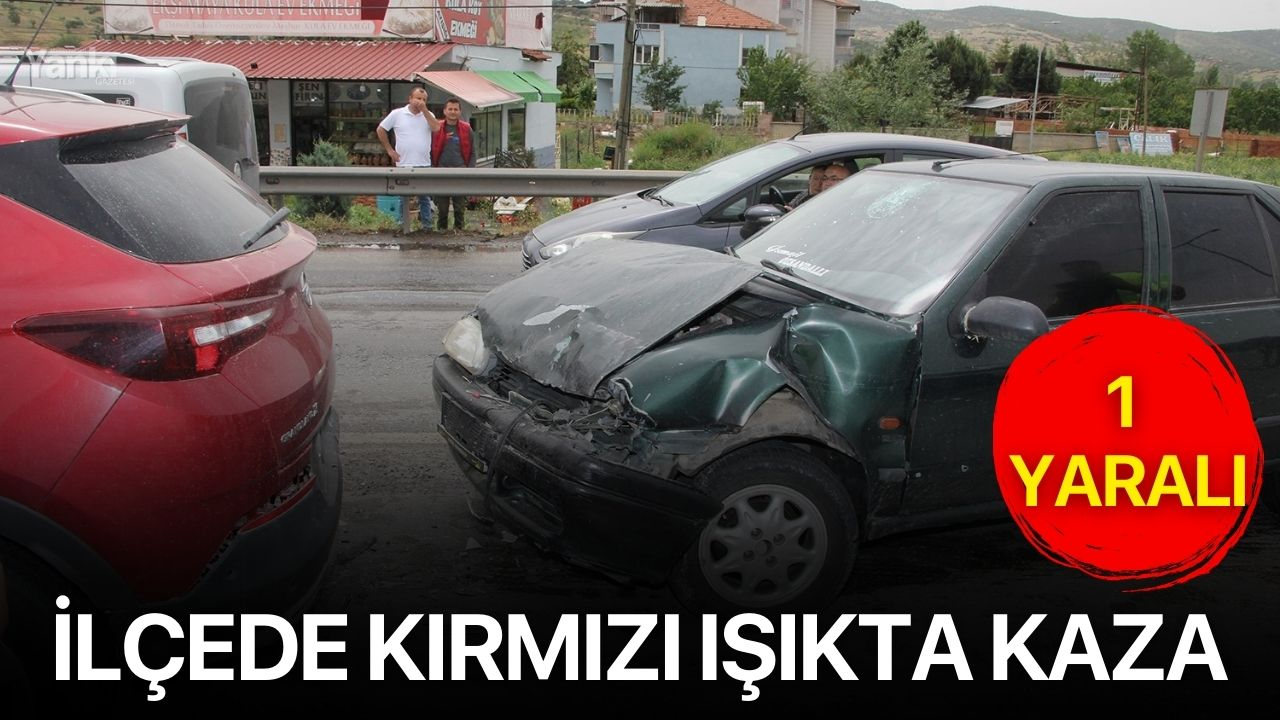 İlçede kırmızı ışıkta kaza: 1 yaralı