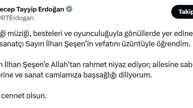 Cumhurbaşkanı Erdoğan’dan İlhan Şeşen için taziye mesajı