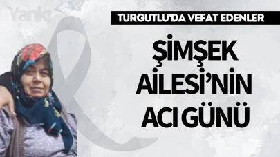 Şimşek Ailesi’nin Acı Günü