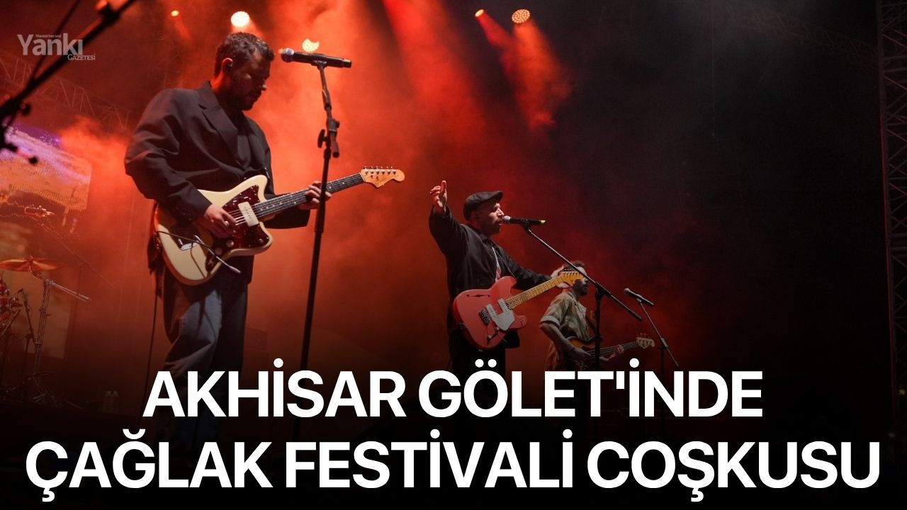 Akhisar Gölet'inde Çağlak Festivali coşkusu