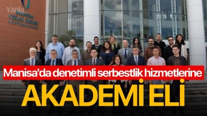 Manisa'da denetimli serbestlik hizmetlerine akademi eli