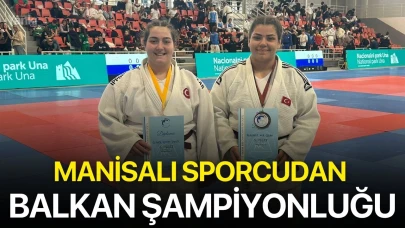 Manisalı sporcudan Balkan Şampiyonluğu