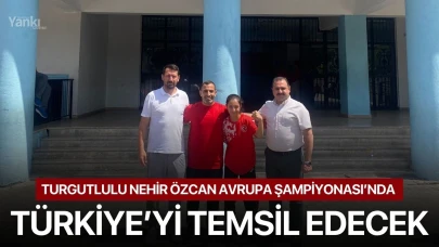 Turgutlulu Nehir Özcan Avrupa Şampiyonası’nda Türkiye’yi Temsil Edecek