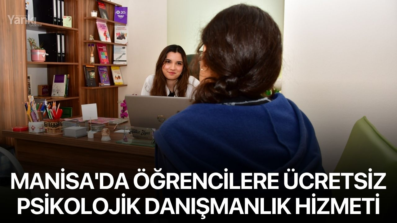 Manisa'da öğrencilere ücretsiz psikolojik danışmanlık hizmeti
