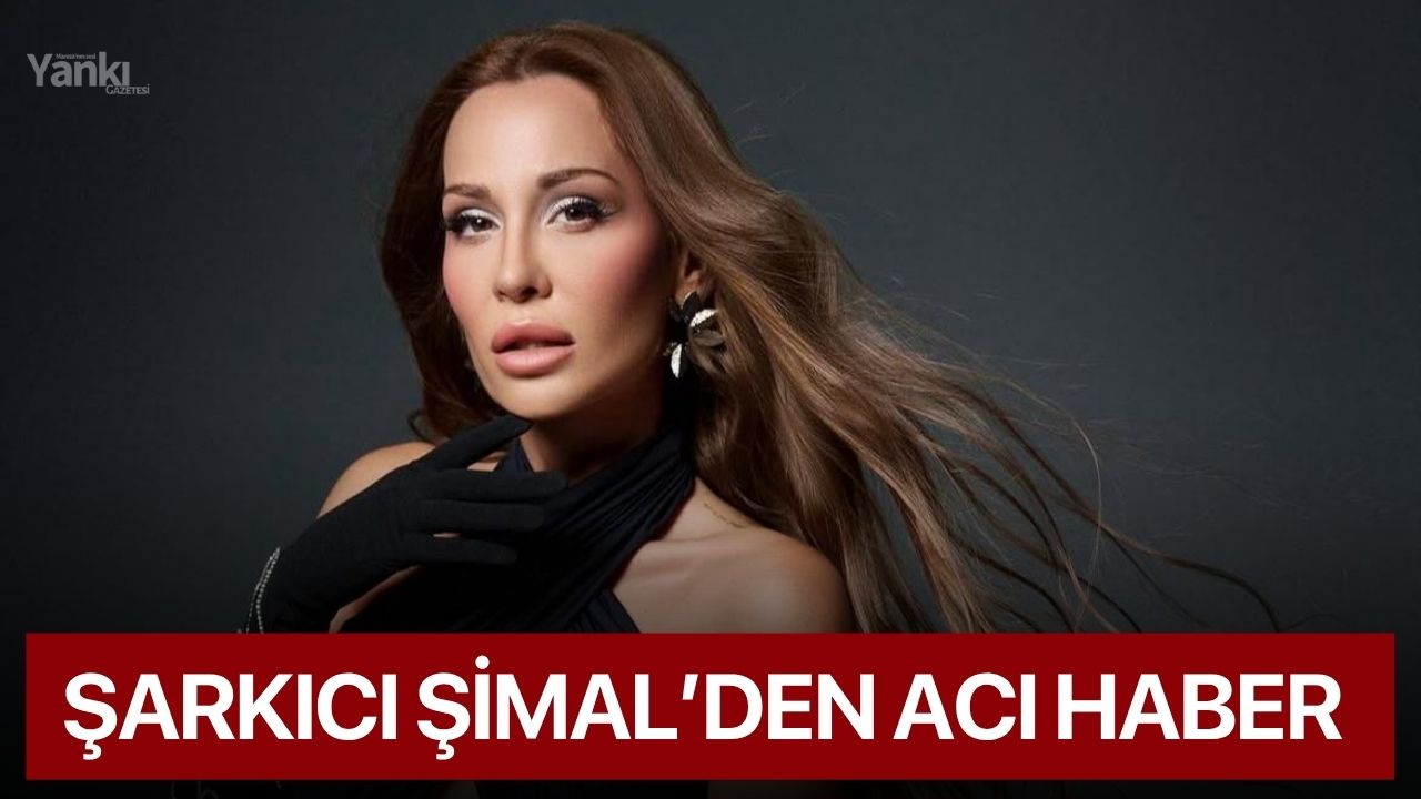 Şarkıcı Şimal’den acı haber