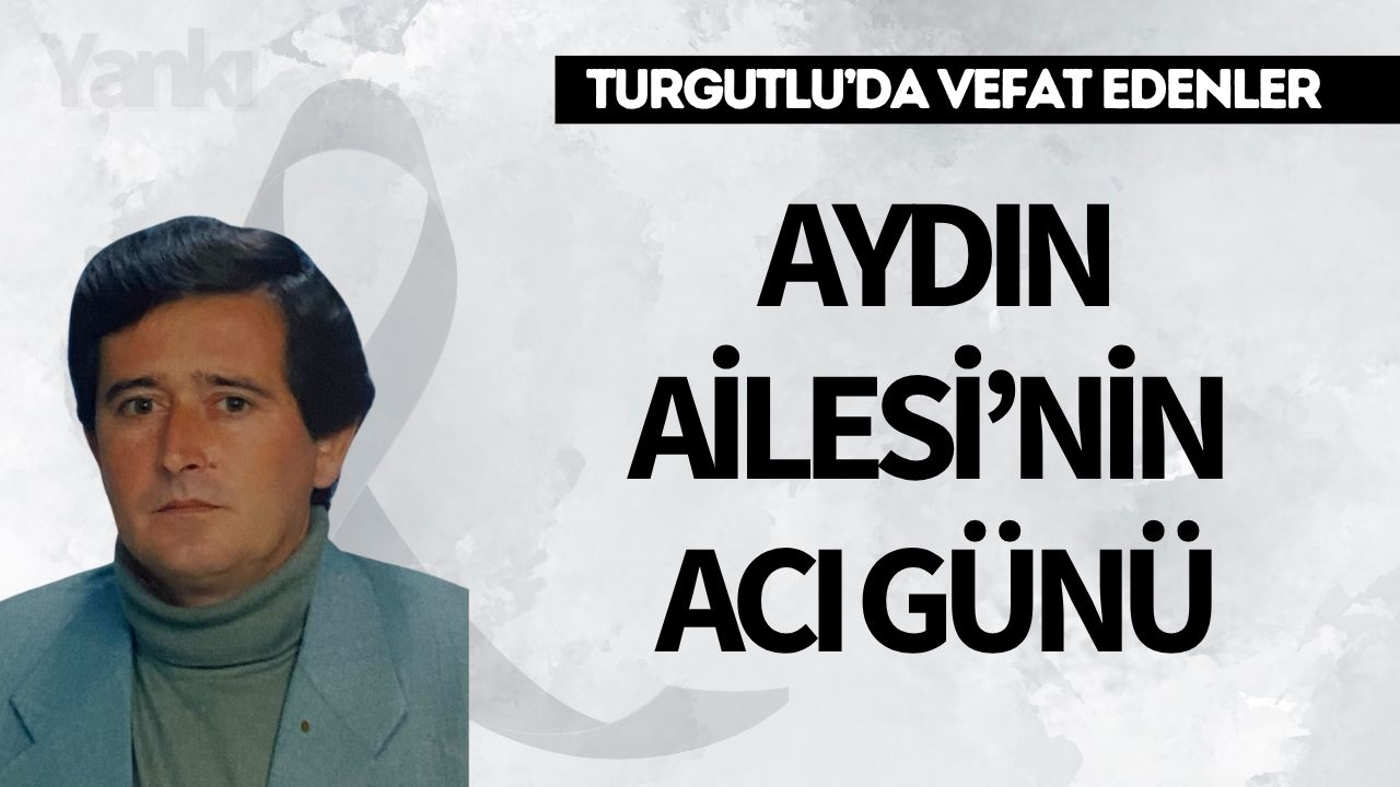 Aydın Ailesi’nin Acı Günü