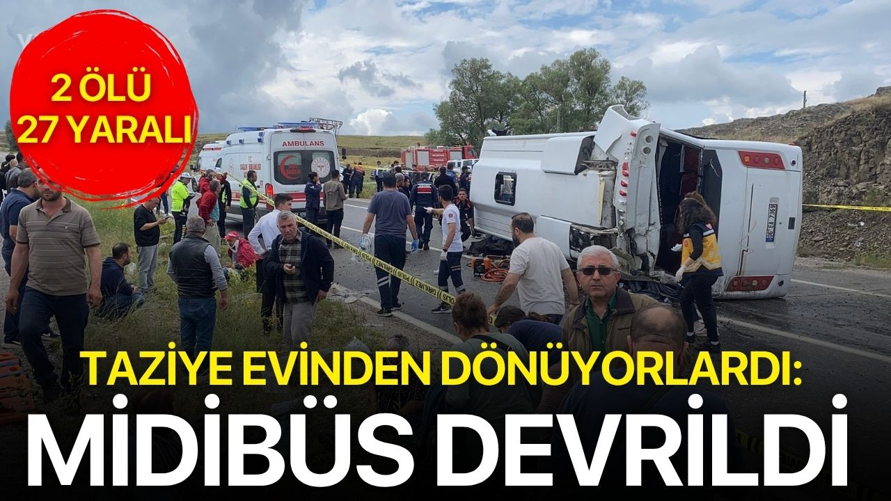 Taziye evinden dönüyorlardı: Midibüs devrildi 2 ölü 27 yaralı