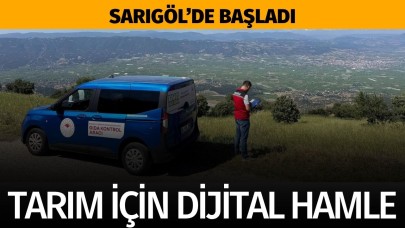 Sarıgöl'de başladı! Tarım için dijital hamle