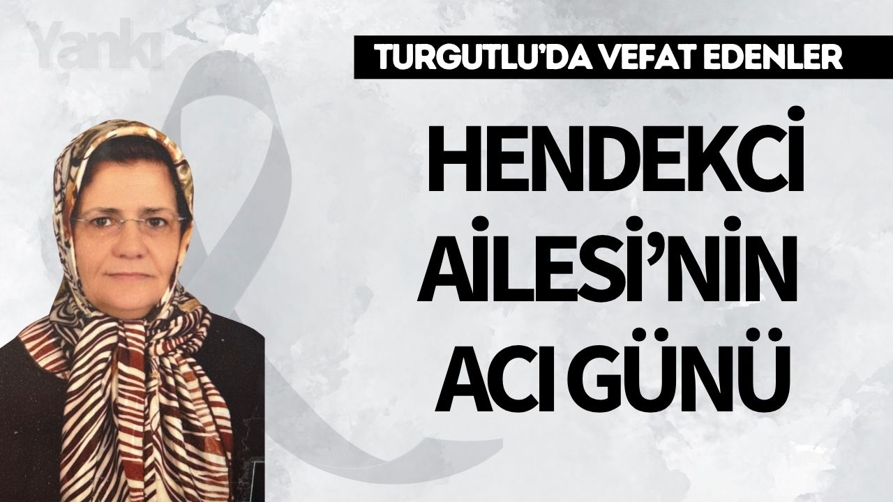 Hendekci Ailesi’nin Acı Günü