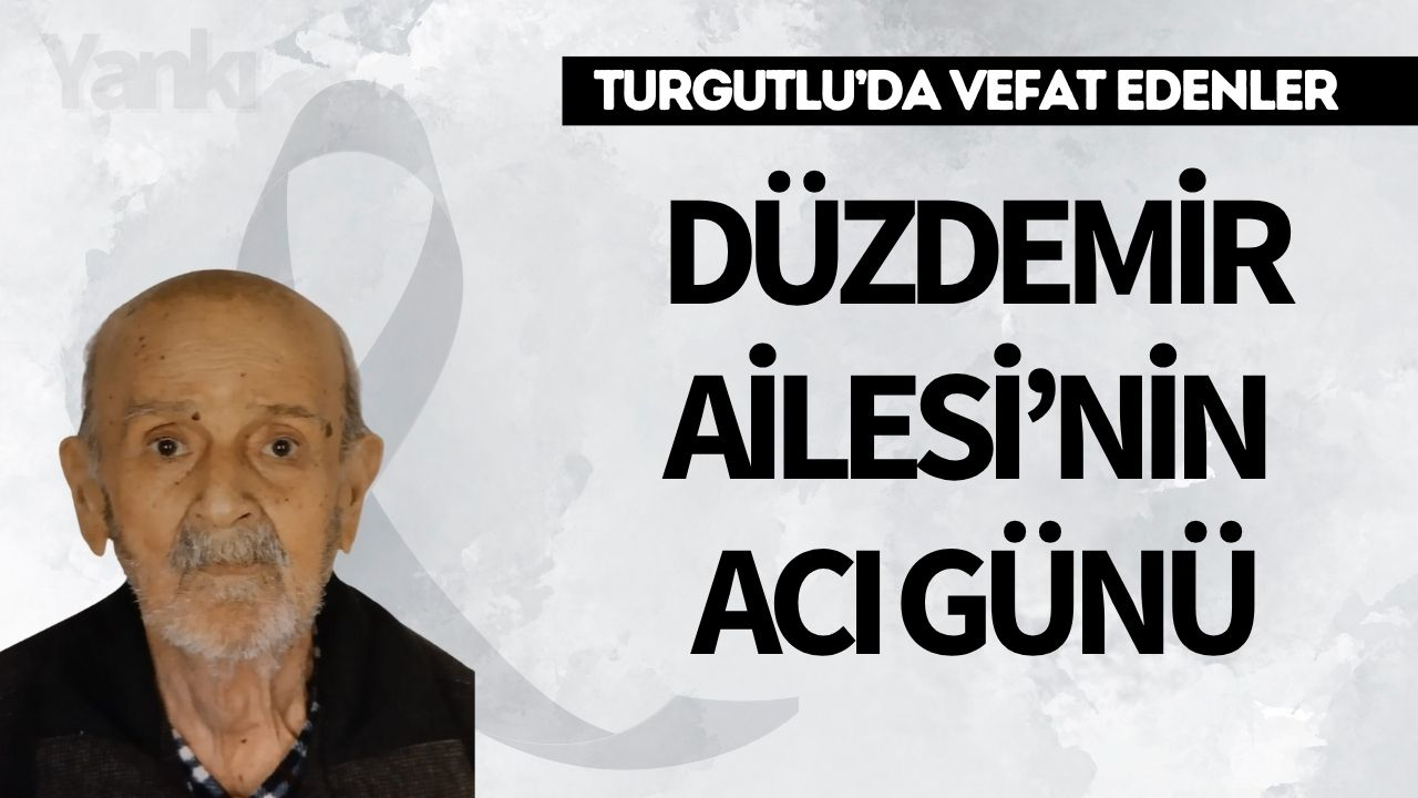 Düzdemir Ailesi’nin Acı Günü
