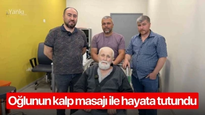 Oğlunun kalp masajı ile hayata tutundu