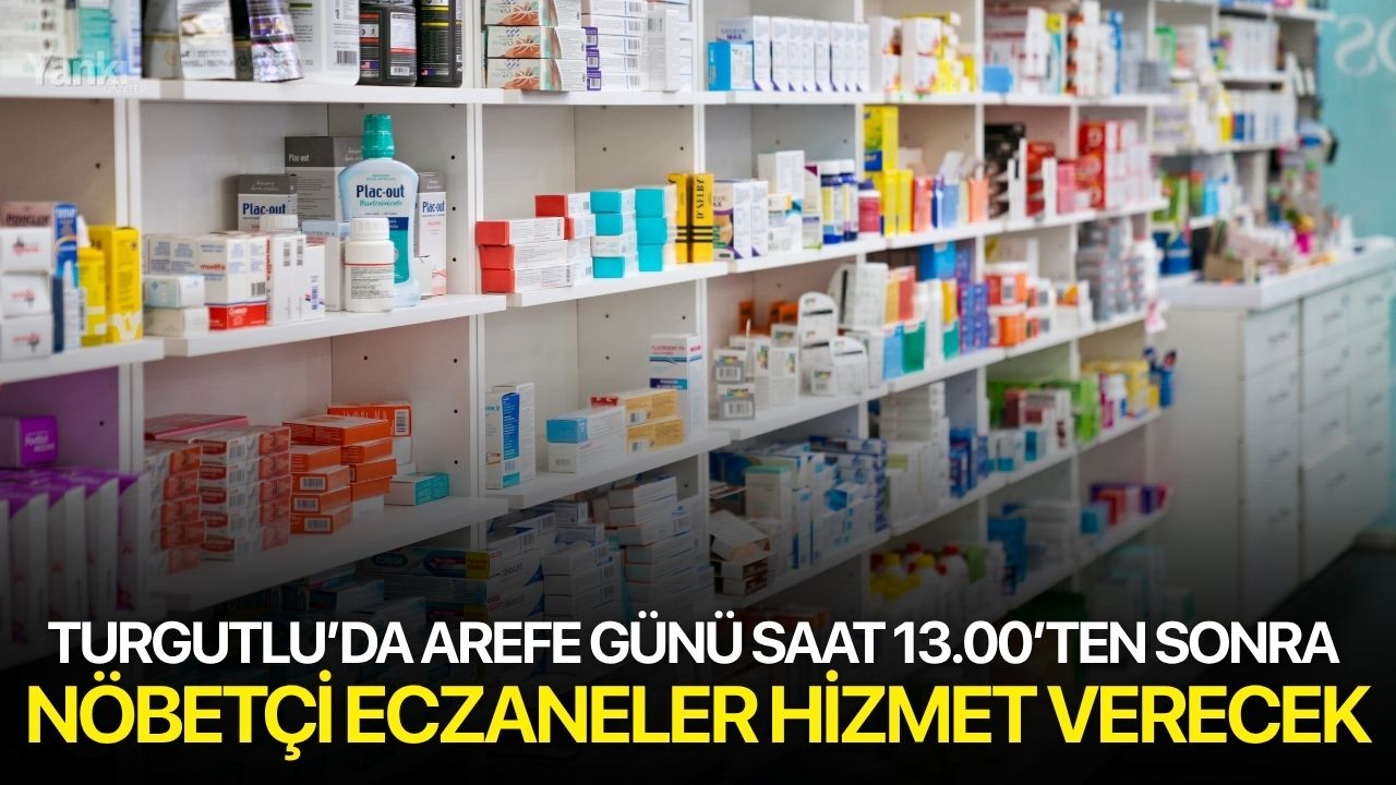 Arefe Günü Saat 13.00’ten Sonra Nöbetçi Eczaneler Hizmet Verecek