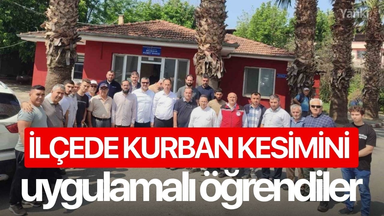 İlçede kurban kesimini uygulamalı öğrendiler