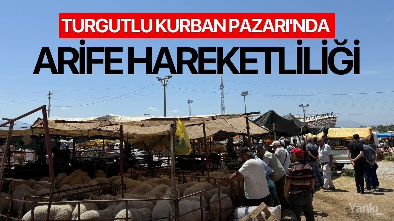 Turgutlu Kurban Pazarı'nda arife hareketliliği