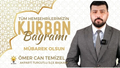 Ak Parti İlçe Başkanı Temizel'den Kurban Bayramı Mesajı