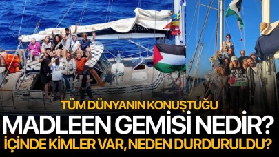 Madleen Gemisi Nedir? İçinde Kimler Var, Neden Durduruldu?