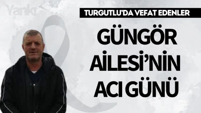 Güngör Ailesi'nin acı günü