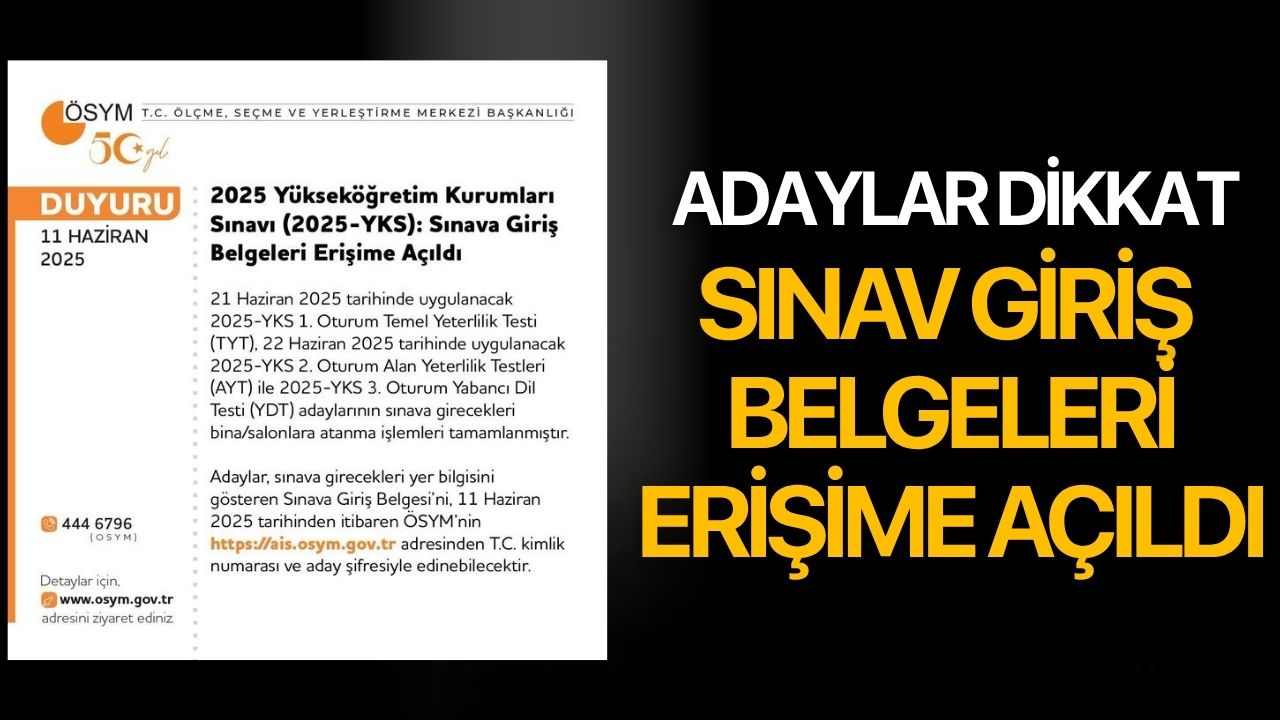 Adaylar Dikkat! YKS Giriş Belgeleri Erişime Açıldı