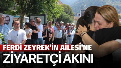 Ferdi Zeyrek'in ailesine ziyaretçi akını