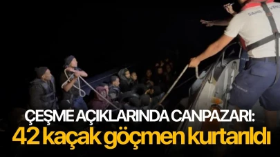 Çeşme açıklarında korku dolu anlar: 42 kaçak göçmen kurtarıldı!