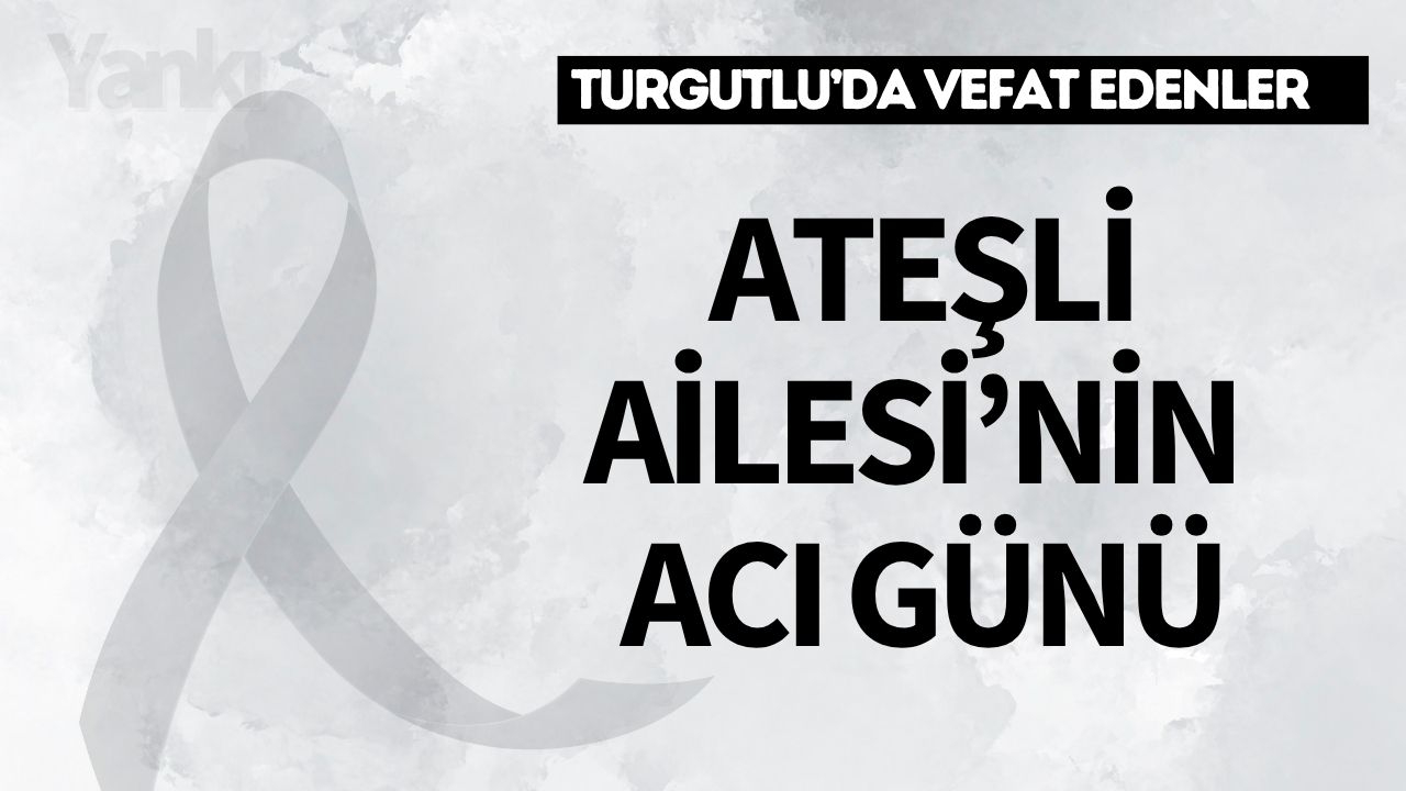 Ateşli Ailesi'nin acı günü
