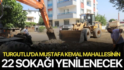 Turgutlu'da Mustafa Kemal Mahallesinin 22 sokağı yenilenecek