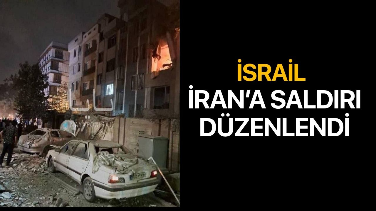 İsrail, İran'a Saldırdı