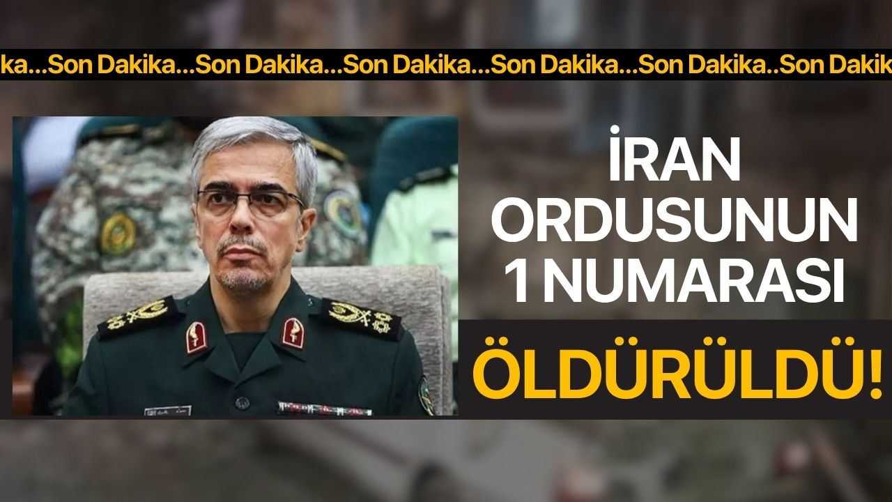 Son Dakika! İran'ın Genelkurmay Başkanı Öldürüldü