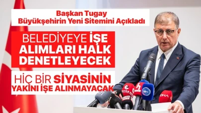 Başkan Tugay Büyükşehir’in yeni personel politikasını açıkladı “İşe alımları Halk Komitesi denetleyecek”