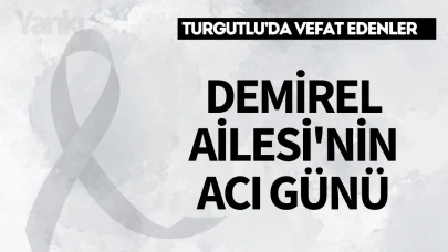 Demirel Ailesi'nin acı günü