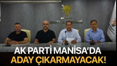 Ak Parti  Manisa Büyükşehir Belediye Başkanlığı İçin Aday Çıkarmayacak