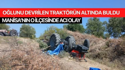 Manisa'da bir traktör kazası daha! Hayatını Kaybetti