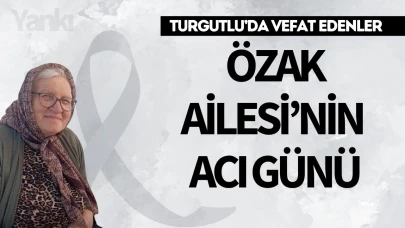 Özak Ailesi’nin Acı Günü