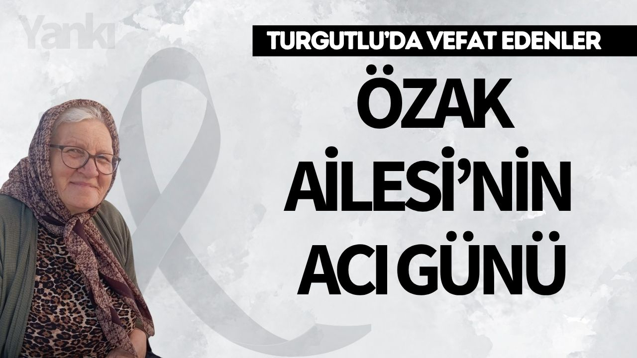Özak Ailesi’nin Acı Günü