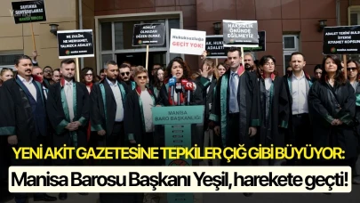 Yeni Akit Gazetesine tepkiler çığ gibi büyüyor:  Manisa Barosu Başkanı Yeşil harekete geçti!