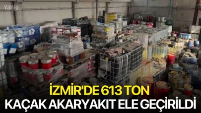 İzmir'de 613 ton kaçak akaryakıt ele geçirildi