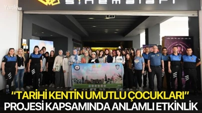 “Tarihi Kentin Umutlu Çocukları” projesi kapsamında anlamlı etkinlik