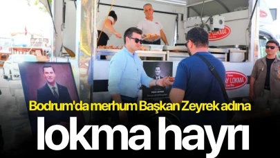 Bodrum'da merhum Başkan Zeyrek adına lokma hayrı