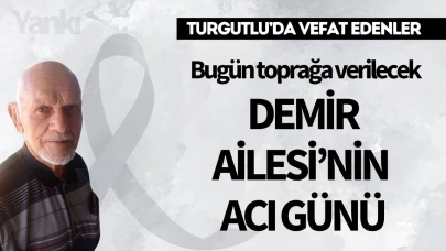 Demir Ailesi’nin Acı Günü