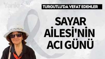 Sayar Ailesi’nin Acı Günü