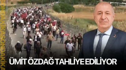 Ümit Özdağ tahliye ediliyor!